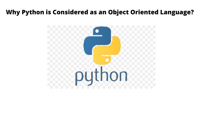 Why Python is Considered as an Object Oriented Language?